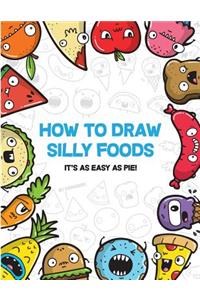 How to Draw Silly Foods