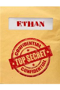 Ethan Top Secret Confidential