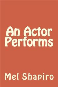 Actor Performs