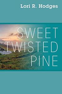 Sweet Twisted Pine