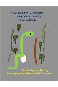 Worm and Snake