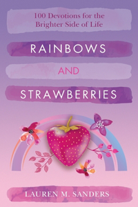 Rainbows and Strawberries