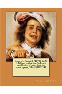 Songs of a Savoyard (1890) by
