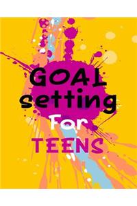 Goal Setting For Teens