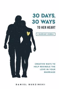 30 Days, 30 Ways to Her Heart