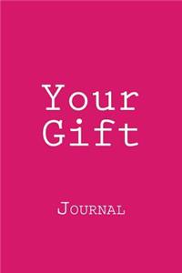 Your Gift