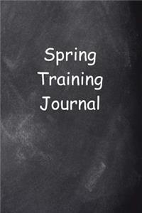 Spring Training Journal Chalkboard Design