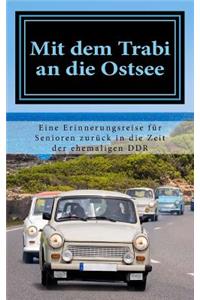 Mit dem Trabi an die Ostsee