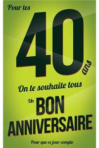 Bon anniversaire - 40 ans