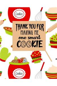Thank-you for Making Me One Smart Cookie
