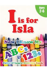 I is for Isla