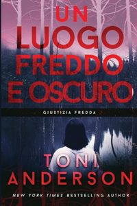 Luogo Freddo e Oscuro
