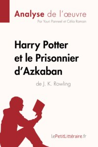 Harry Potter et le Prisonnier d'Azkaban de J. K. Rowling (Analyse de l'oeuvre)