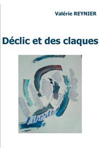 Déclic et des claques