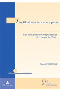 Les Ukrainiens Face À Leur Passé