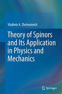 Theory of Spinors and Its Application in Physics and Mechanics