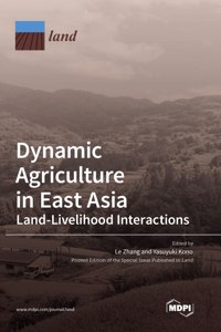 Dynamic Agriculture in East Asia