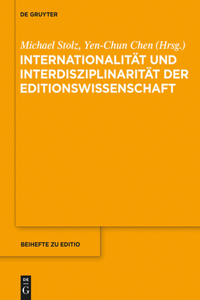 Internationalität und Interdisziplinarität der Editionswissenschaft