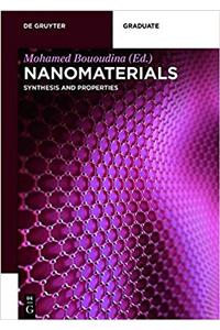 Nanomaterials - Synthesis and Properties