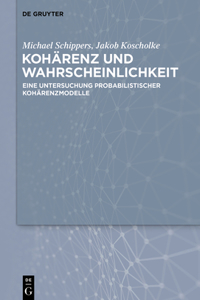 Kohärenz Und Wahrscheinlichkeit