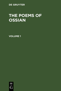 Poems of Ossian. Volume 1