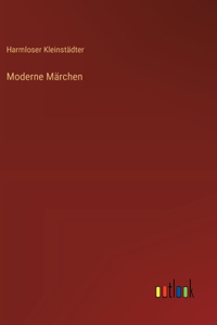 Moderne Märchen