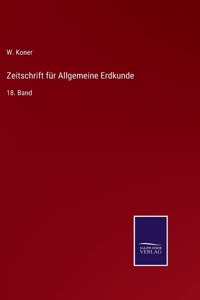 Zeitschrift für Allgemeine Erdkunde