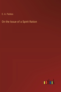 On the Issue of a Spirit Ration