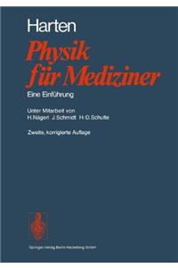 Physik Fur Mediziner: Eine Einfahrung (2., Korr. Aufl.)