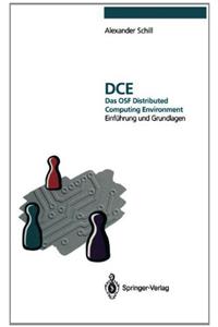 DCE - Das OSF Distributed Computing Environment: Einfa1/4hrung Und Grundlagen