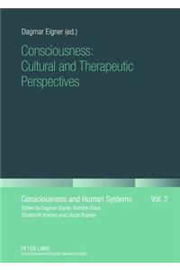 Consciousness: Cultural and Therapeutic Perspectives