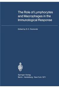 The Role of Lymphocytes and Macrophages in the Immunological Response