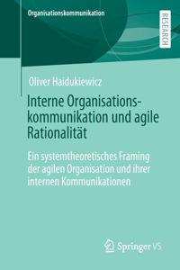 Interne Organisationskommunikation Und Agile Rationalität