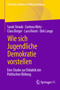 Wie Sich Jugendliche Demokratie Vorstellen