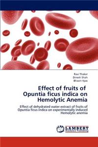 Effect of fruits of Opuntia ficus indica on Hemolytic Anemia