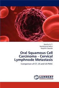 Oral Squamous Cell Carcinoma - Cervical Lymphnode Metastasis