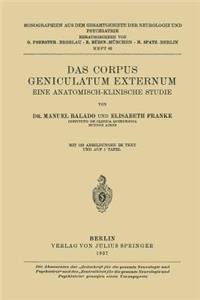 Das Corpus Geniculatum Externum Eine Anatomisch-Klinische Studie