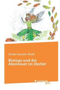 Blatoga Und Die Abenteuer Im Herbst