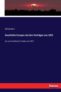 Geschichte Europas seit den Verträgen von 1815