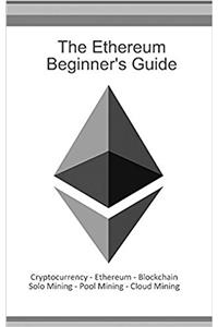 Ethereum Beginners Guide