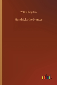 Hendricks the Hunter