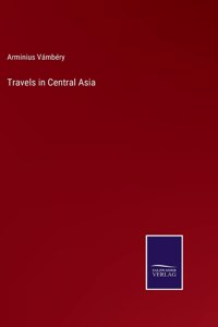 Travels in Central Asia