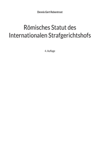 Römisches Statut des Internationalen Strafgerichtshofs