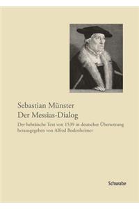 Sebastian Munster, Der Messias-Dialog