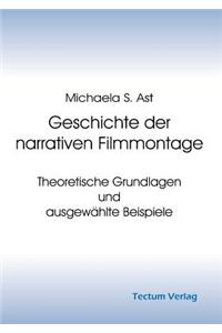 Geschichte der narrativen Filmmontage
