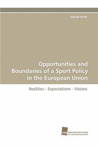 Opportunities and Boundaries of a Sport Policy in the European Union