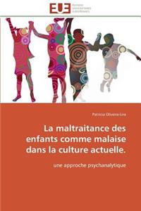 La maltraitance des enfants comme malaise dans la culture actuelle.