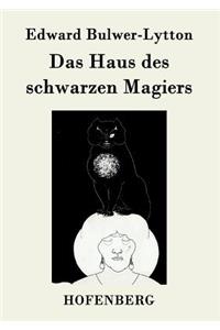 Das Haus des schwarzen Magiers