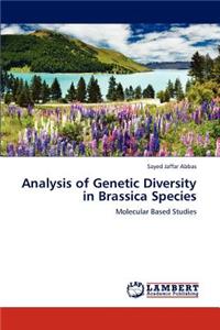 Analysis of Genetic Diversity in Brassica Species
