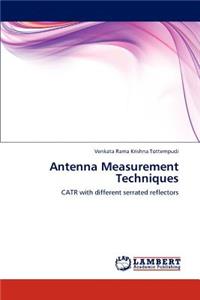 Antenna Measurement Techniques